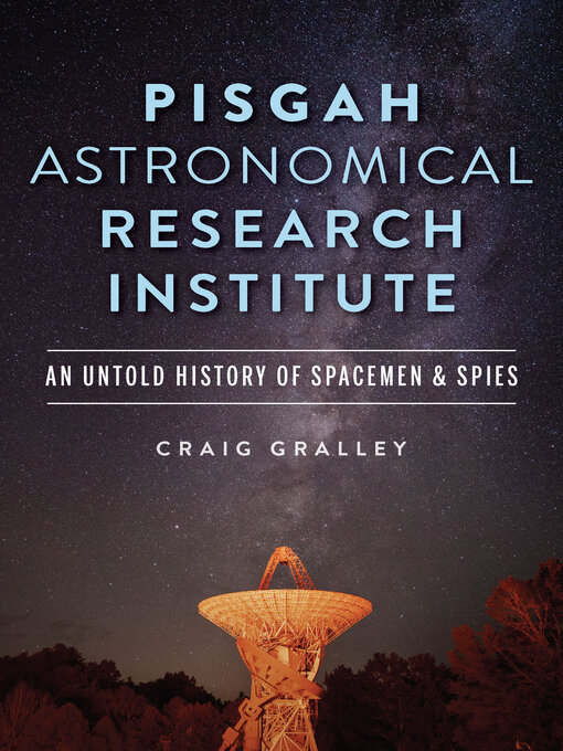 Title details for Pisgah Astronomical Research Institute by Craig Gralley - Available